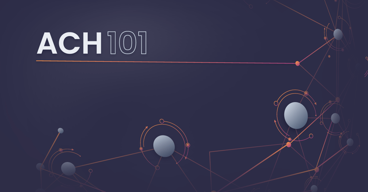 What To Know About The Ach Network Ach Payments Dwolla What To Know About The Ach Network Ach Payments Dwolla